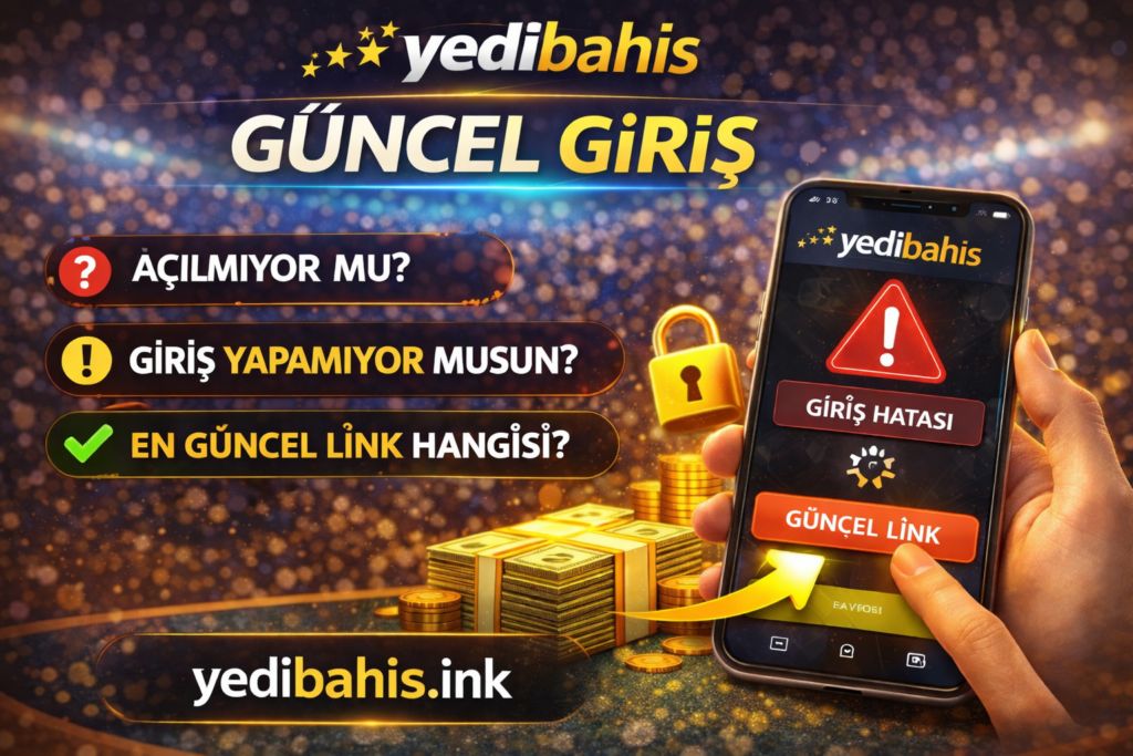 Yedibahis Güncel Giriş Adresi